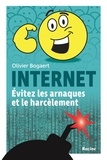 Olivier Bogaert - Internet - Evitez les arnaques et le harcèlement.
