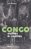 Jean Stengers - Congo - Mythes & réalités.