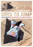 Cédric Dumont - Dare to Jump - La vie de rêve est en dehors du zone de confort.