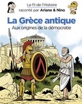 Fabrice Erre et Sylvain Savoia - Le fil de l'Histoire raconté par Ariane & Nino - La Grèce antique - Tome 38.