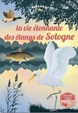  Editions Walden - La vie étonnante des étangs de Sologne.
