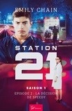 Emily Chain - Station 21 - Saison 1 - Episode 2 : La décision de Speedy.