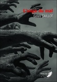 Gilles Caillot - Le cycle du mal Tome 1 : L'ange du mal.
