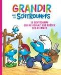  Falzar et Thierry Culliford - Grandir avec les Schtroumpfs Tome 12 : Le Schtroumpf qui ne voulait pas prêter ses affaires.