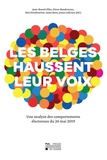 Jean-Benoit Pilet - Les Belges haussent leur voix - Une analyse des comportements électoraux du 26 mai 2019.