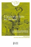 Annie Charon et Sabine Juratic - L'annonce faite au lecteur - La circulation de l'information sur les livres en Europe (16e-18e siècles).