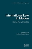 Mohsen Mohebi - International Law in Motion - Some New Insights.