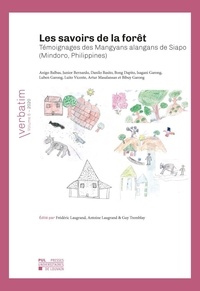 Frédéric Laugrand - VERBATIM 6 : Les savoirs de la forêt - Témoignages des Mangyans alangans de Siapo (Mindoro, Philippines).