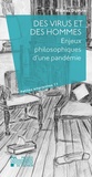 Michel Dupuis - Des virus et des hommes - Les enjeux philosophiques d'une pandémie.