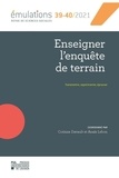 Corinne Davault et Anaïs Lebon - Emulations N° 39-40/2021 : Enseigner l'enquête de terrain - Transmettre, expérimenter, éprouver.