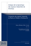 Ntondele ntos gloire Kibala - Analyse de la dynamique des espaces industriels de Kinshasa - Prospective des espaces industriels de Masina et Kinkole à Kinshasa-Est.