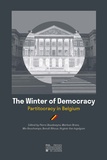Pierre Baudewyns et Marleen Brans - The Winter of Democracy - Partitocracy in Belgium.