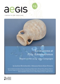 Joachim Bretschneider et Athanasia Kanta - Excavations at Pyla-Kokkinokremos - Report on the 2014-2019 Campaigns.