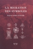 Eugène Goblet d'Alviella - La migration des symboles.