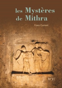 Franz Cumont - Les mystères de Mithra.