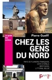 Pierre Guelff - Chez les gens du Nord - Pays de Flandre française, Côte d'Opale, Westhoek, littoral belge. Le Guide des Curieux.