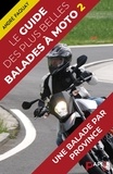 André Paquay - Le guide des plus belles balades à moto - Une balade par province.