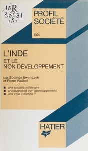 Solange Ewenczyk et Pierre Weibel - L'Inde et le non-développement.