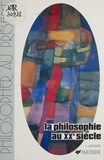 Jean Lacoste - La Philosophie au XXe siècle - Introduction à la pensée philosophique contemporaine, essai et textes.