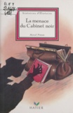 Marcel Pineau - La menace du Cabinet noir.