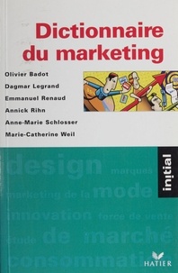 Annick Rihn et Olivier Badot - Dictionnaire du marketing.