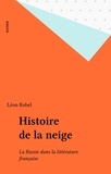 Léon Robel - Histoire de la neige - La Russie dans la littérature française.