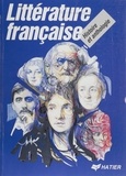Danièle Nony-André et Alain André - Littérature française - Histoire et anthologie.