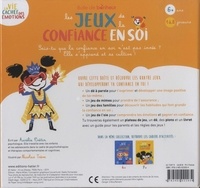 Les jeux de la confiance en soi. 4 jeux pour comprendre ses émotions et avoir confiance en soi ! 1 dé à parole, 1 jeu de l'oie, 1 jeu des familles, 1 jeu de mimes