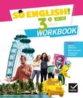 Evelyne Ledru-Germain et Célia Dagois - Anglais 3e Cycle 4 A2>B1 So English! - Workbook.