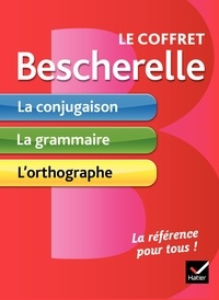 Bénédicte Delaunay et Nicolas Laurent - Le coffret Bescherelle - Coffret en 3 volumes : La conjugaison ; La grammaire ; L'orthographe.