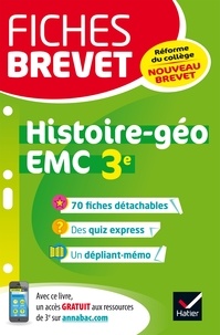 Florence Holstein et Monique Redouté - Fiches brevet Histoire-géographie EMC 3e - fiches de révision pour le nouveau brevet.