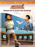 Hélène Kérillis et Grégoire Vallancien - Ma première mythologie Tome 6 : Ulysse et le chant des Sirènes.