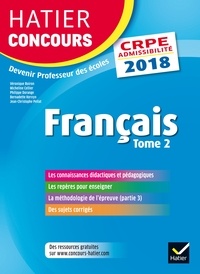 Véronique Boiron et Micheline Cellier - Hatier Concours CRPE 2018 - Français tome 2 - Epreuve écrite d'admissibilité.
