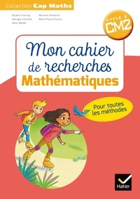 Roland Charnay et Bernard Anselmo - Cap math cycle 3 CM2 - Mon cahier de recherche.