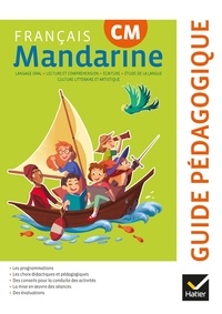 Françoise Lagache et Catherine Huchet - Français CM Mandarine - Guide pédagogique.