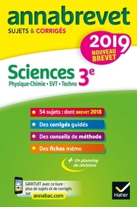 Nadège Jeannin et Sonia Madani - Sciences : Physique-chimie, SVT, Technologie 3e - Sujets et corrigés.