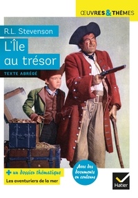 Robert Louis Stevenson - L'île au trésor - Dossier thématique Les aventuriers de la mer.