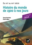 Serge Berstein et Pierre Milza - Histoire du monde de 1900 à nos jours - Du XXe au XXIe siècle.