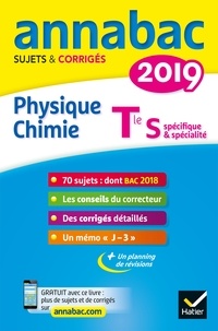 Caroline Adam et Jérôme Fréret - Annales Annabac 2019 Physique-chimie Tle S - sujets et corrigés du bac   Terminale S.