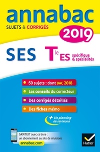 Sylvie Godineau et Denis Martin - Annales Annabac 2019 SES Tle ES spécifique & spécialités - sujets et corrigés du bac   Terminale ES.