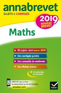 Annales du brevet Annabrevet 2019 Maths 3e - 90 sujets corrigés.