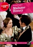 Gustave Flaubert - Madame Bovary - suivi d'une anthologie sur la femme au XIXe siècle.