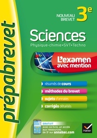 Joël Carrasco et Gaëlle Cormerais - Sciences 3e (Physique-chimie, SVT, Techno) - Prépabrevet L'examen avec mention - fiches, méthodes et sujets de brevet.