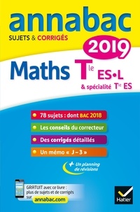 Martine Salmon - Annales Annabac 2019 Maths Tle ES, L - sujets et corrigés du bac   Terminale ES (spécifique & spécialité), L (spécialité).