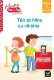 Isabelle Chavigny et Marie-Hélène Van Tilbeurgh - Je lis pas à pas avec Téo et Nina Tome 4 : Téo et Nina au cinéma - Niveau 2 milieu de CP.