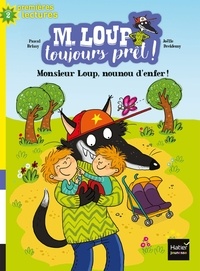 Pascal Brissy et Joëlle Dreidemy - M. Loup toujours prêt ! Tome 5 : Monsieur Loup, nounou d'enfer !.