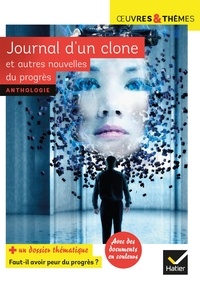  Gudule et Fabrice Colin - Journal d'un clone et autres nouvelles du progrès - Dossier thématique "Faut-il avoir peur du progrès ?".