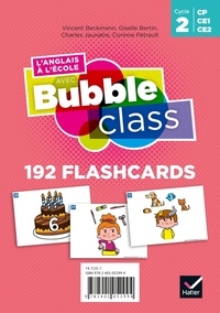 Vincent Beckmann et Giselle Bertin - L'anglais à l'école avec Bubble class Cycle 2 - 192 flashcards.