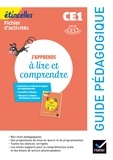 Marie Flury et Olivier Tertre - J'apprends à lire et comprendre CE1 Etincelles - Guide pédagogique.