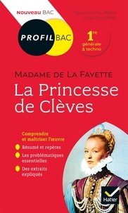 Myriam Dufour-Maître et Jacqueline Milhit - La Princesse de Clèves, Madame de La Fayette - Bac 1ère générale et techno.